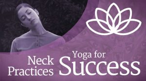 【练习视频】成功瑜伽——颈部练习